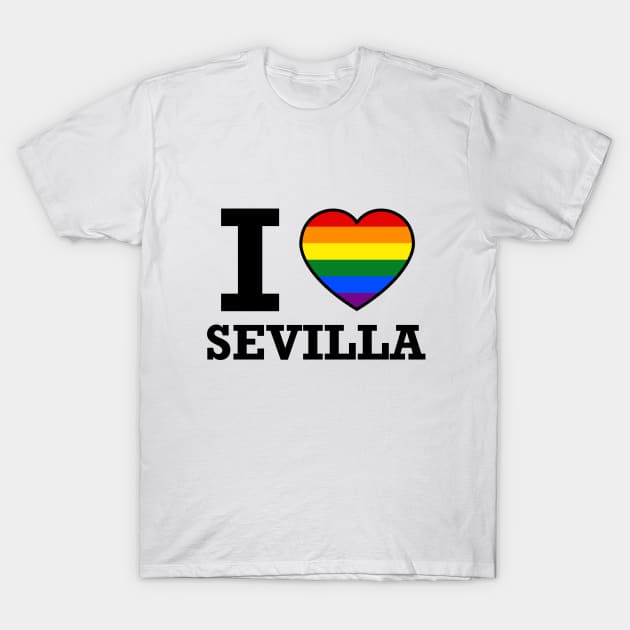 I LOVE SEVILLA GAY PRIDE T-Shirt by pikafelix